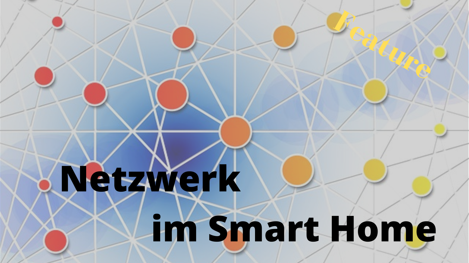 Netzwerk-Segmentierung im Smart Home