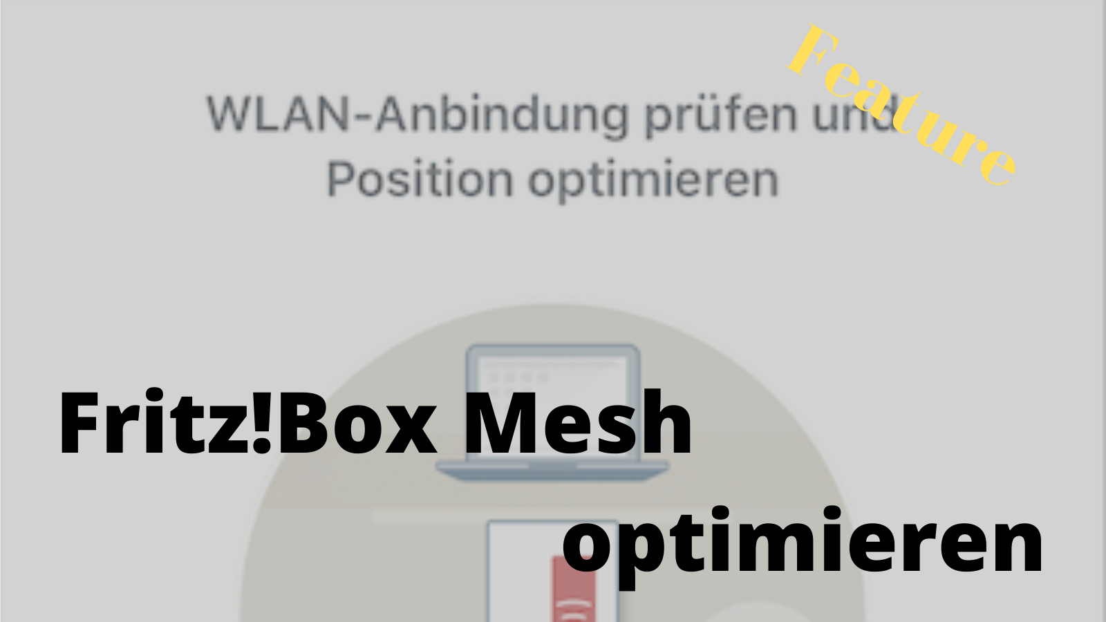 Fritz!Box Mesh optimieren