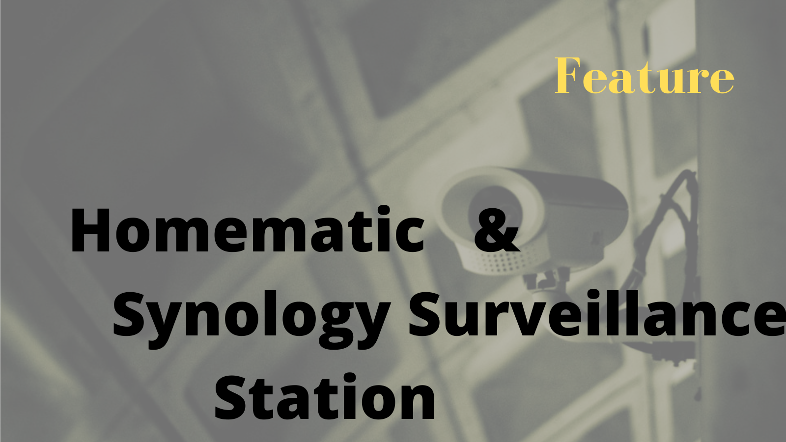 Homematic und Synology Surveillance Station